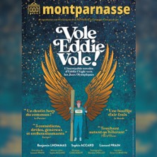 Vole Eddie Vole ! - Théâtre Montparnasse, Paris