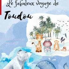 Le Fabuleux Voyage de Toudou - Festival l’Eté des P'tits Futés