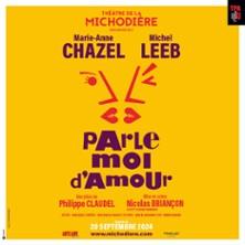 Parle-moi d'Amour - Théâtre de la Michodière, Paris