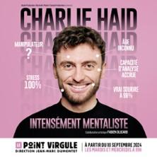 Charlie Haid - Intensement Mentaliste - Point-Virgule, Paris