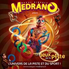 Cirque Medrano - Les Jeux de La Piste - Lyon