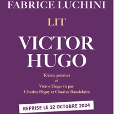 Fabrice Luchini Lit Victor Hugo - Théâtre de l'Atelier, Paris