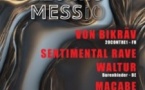 TECHNO MESS II : Von Bikrav + Sentimental Rave +Waltur + Macabe