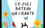 Le Joli Bateau qui Chante