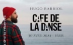 Hugo Barriol + 1ère Partie