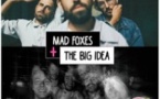 Le Club Indé - Mad Foxes + The Big Idea