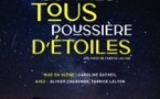 Nous sommes Tous Poussière d'Etoiles - Studio Hébertot, Paris