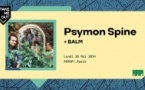 Take Me Out · Psymon Spine + Balm en concert au PopUp!