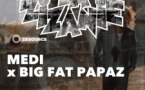 LA ZIZANIE #5  MEDI X BIG FAT PAPAZ