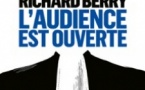 L'Audience est Ouverte -  Richard Berry - Théâtre de la Michodière, Parie