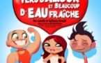 Quelques Vers d'Amour et Beaucoup d'Eau fraîche