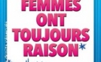 Les Femmes ont Toujours Raison, Les Hommes N'ont Jamais Tort ! (Tournée)