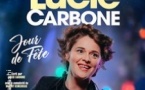 Lucie Carbone, Jour de Fête - Le Point Virgule, Paris