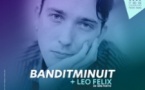 Banditminuit + Léo Félix