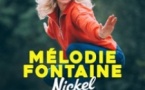 Mélodie Fontaine - Nickel (Tournée)