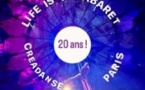 Life Is A Cabaret By Creadanse Paris - 20e Anniversaire