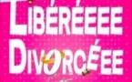 Libéréeee Divorcéee