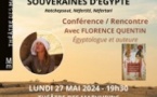 Conférenscène : Les Grandes Souveraines d'Egypte - Conférence / rencontre avec Florence Quentin