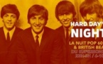 Hard Day's Night / Nuit Pop 60's & British Beat