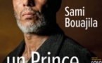 Un Prince avec Sami Bouajila - Comédie des Champs Elysées, Paris