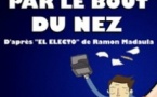 Par le Bout du Nez - Tournée