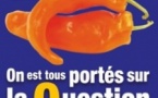 On est tous portés sur la question