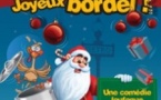 Joyeux Noël ! Joyeux Bordel !