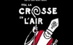 1936, La Crosse en l'Air