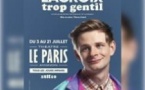 Nicolas Lacroix - Trop Gentil, Théâtre Le Paris