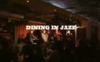 Dining in jazz : Expérience gastronomique et live Jazz