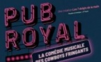 Pub Royal - La Comédie Musicale des Cowboys Fringants - Tournée