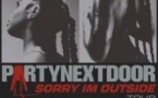 Partynextdoor - The Sorry I'm Outside