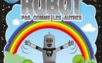 Un Robot pas comme les Autres