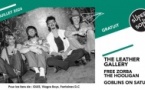 The Leather Gallery • Free Zorba The Hooligan • Goblins On Saturn / Supersonic (Free entry)