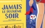 Jamais le Deuxième Soir - Le Mélo d'Amélie - Paris