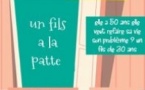 Un Fils à la Patte