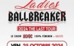 Ladies Ballbreaker - 2024 The Last Tour