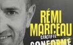 Rémi Marceau - Certifié Conforme aux Originaux