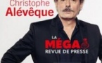 Chrstophe Alévêque - La Méga Revue de Presse - La Cigale, Paris