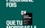 La Prochaine Fois que tu Mordras la Poussière - Théâtre du Petit Saint-Martin, Paris