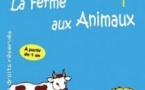 La Ferme des Animaux. Pour les Enfants de 1 à 3 ans.