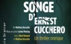 Un Songe d'Ernest Cucchero, Théatre des Corps Saints