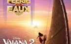 La Féérie des Eaux et le film de Noël VAIANA 2