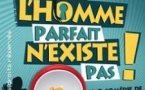 L'Homme Parfait N'Existe Pas ! - Tournée