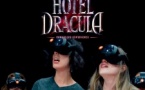 Hôtel Dracula : Une expérience en réalité virtuelle pour de vraies sueurs froides