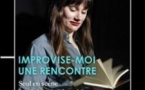 Improvise-Moi Une Rencontre