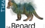 Le Renard & la Terre - Théâtre le Ranelagh, Paris