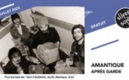 Amantique • Après Garde / Supersonic (Free entry)