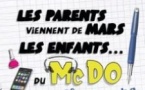 Les Parents Viennent de Mars, Les Enfants du McDo...chez Papa