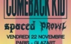 Comeback kid + Spaced + Prowl